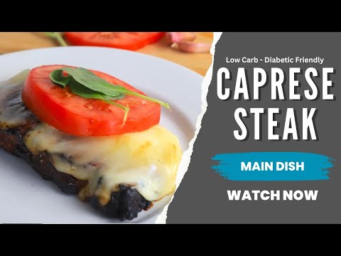 Grilled Caprese Steak | Low Carb Recipe