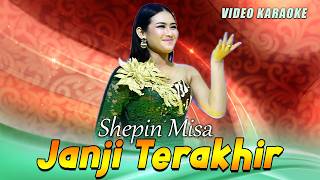 Download lagu Shepin Misa - Janji Terakhir - New Andrena (Video Karaoke) mp3