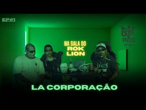 NA SALA DO ROK EP #1 / @lacorporacaomob / BH É NOIS PODCAST