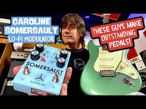THESE GUYS MAKE OUTSTANDING PEDALS! Caroline Somersault LoFi Modulator