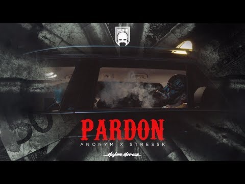 Anonym - Pardon feat. Stress K [Official Video]