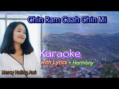 Chin Ram Caah Chin Mi 🎤KARAOKE +Harmony ( Mercy Haling Awi )