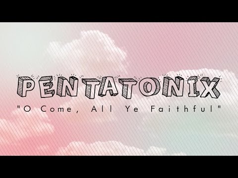 O Come, All Ye Faithful
