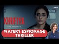 Khufiya Movie Review: Tabu Shines in Espionage Thriller | Ali Fazal | Sucharita | Netflix India