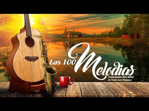 The 100 Most Beautiful Orchestrated Melodies of All Time - Gold Guitar & Sax Instrumentals Music