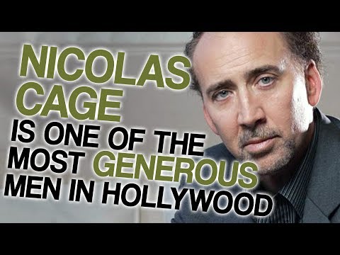 Nicolas Cage is One of the Most Generous Men in Hollywood