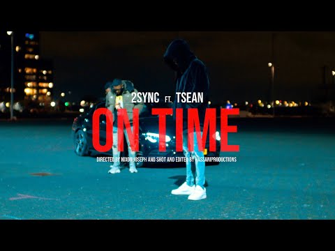 2Sync ft Tsean - On Time (Prod. Ethan Morris)
