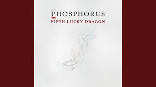 Phosphorus Music Video