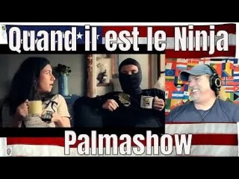Quand il est le Ninja - Palmashow - REACTION