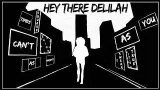 Plain White T&#39;s - &quot;Hey There Delilah&quot; (Official Lyric Video)