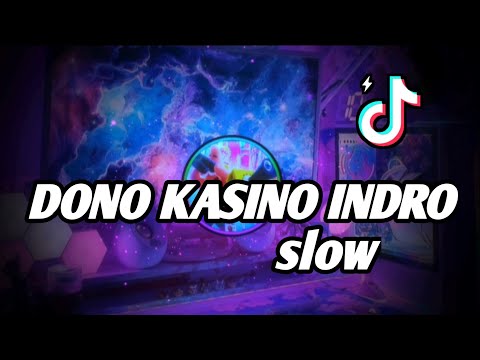 DJ DONO KASINO INDRO|| Dj Terbaru Viral Tiktok