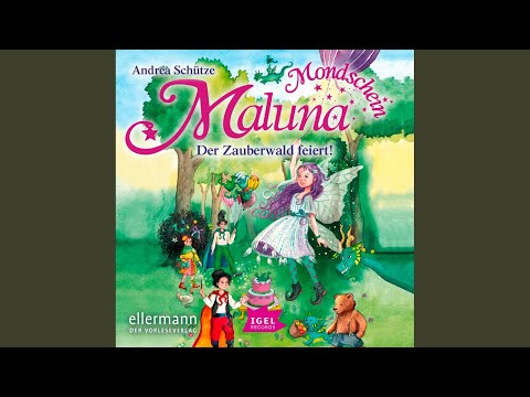 Kapitel 1.3 & Kapitel 2.1 - Maluna Mondschein. Der Zauberwald feiert
