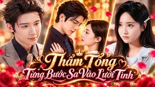 Cô Gái Vô Tình Cưới Phải Tổng Tài Ẩn Danh Nào Ngờ Khiến Anh Yêu Đến Mất Kiểm Soát Điên Cuồng Sủng Vợ