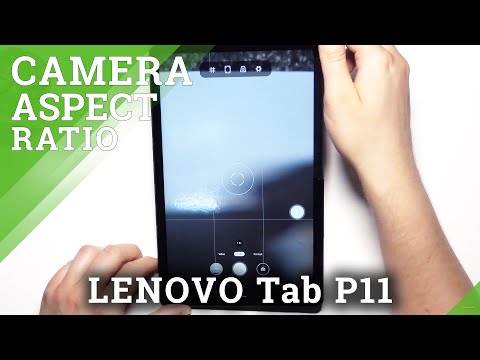 How to Adjust Camera Aspect Ratio – Camera Features on LENOVO Tab P11