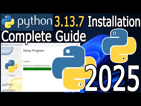 How to Install Python 3.13.7 on Windows 10/11 [ 2025 Update ] Python Programming Tutorial with Demo