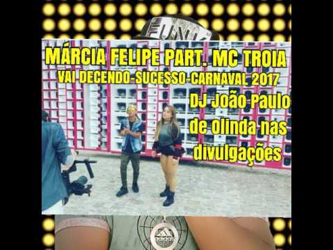 MÁRCIA FELIPE PART. MC TROIA VAI DESCENDO