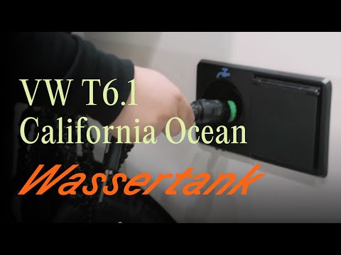 VW T6.1 California Ocean: Wassertank befüllen und entleeren | Vanever 2025