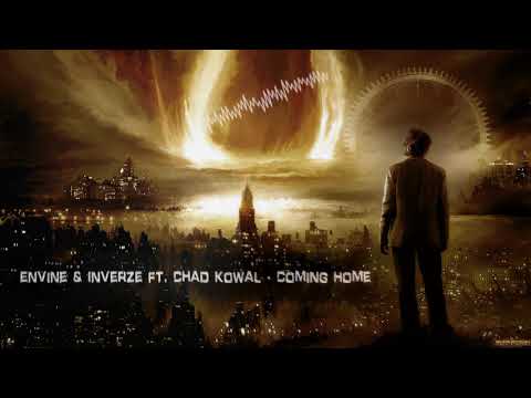 Envine _ Inverze ft. Chad Kowal - Coming Home