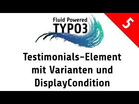 TYPO3 Flux Tutorial Part #5 - "Testimonials"-FCE mit DisplayConditions [FluidTYPO3][8.7]