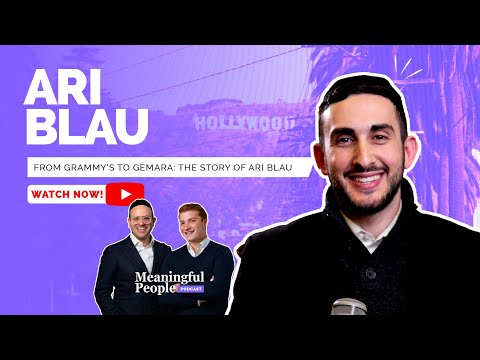 From Grammy’s to Gemara | The Story of Ari Blau