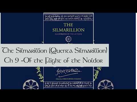 The Silmarillion by JRR Tolkien | Ch 9 | Of the Flight of the Noldor