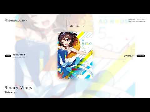 [Official] Binary Vibes / Thinktec [AD:HOUSE 5]