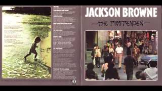 Jackson Browne -The Pretender [Full Album] 1976