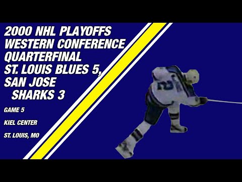 2000 NHL Western Conference Quarterfinal Game 5: St. Louis Blues 5, San Jose Sharks 3