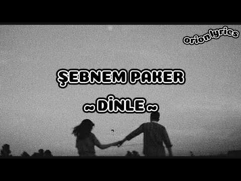 Şebnem Paker - Dinle (Sözleri/Lyrics)🎶 #lyrics