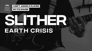 Earth Crisis - Slither