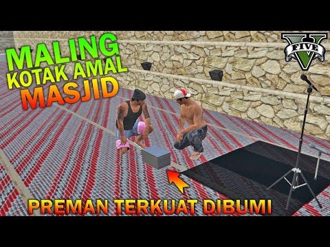 PREMAN TERKUAT MALING KOTAK AMAL - GTA 5 YOUTUBER KOCAK PARODY