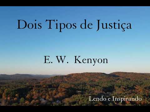 Dois Tipos de Justiça | Capítulo 1 | E. W. Kenyon | Audiolivro