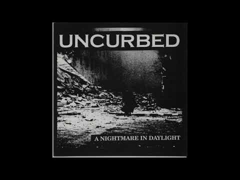 Üncurbed - A Nightmare In Daylight