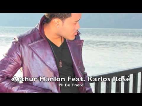 Alli Estare ( I'll Be There) Arthur Hanlon Feat. Karlos Rosé  (Audio Video)