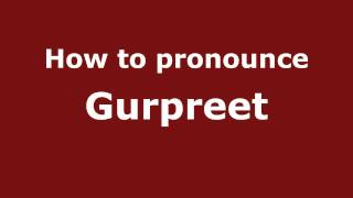 How to pronounce Gurpreet