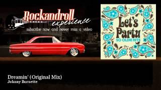 Johnny Burnette - Dreamin&#39; - Original Mix