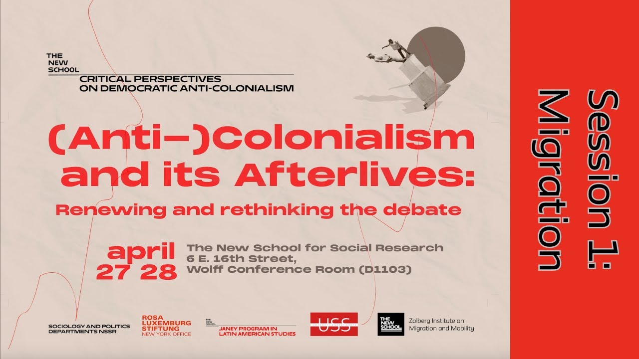 Anti-Colonialism and its Afterlives, Session 1: Migration with Nandita Sharma & Radhika Mongia