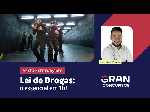 Sexta Extravagante - Lei de Drogas: o essencial em 1h! Com Diego Fontes