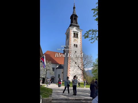 Exactly How to Ring the Wishing Bell on Lake Bled 🔔