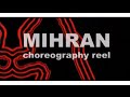 Mihran - Choreography Reel 