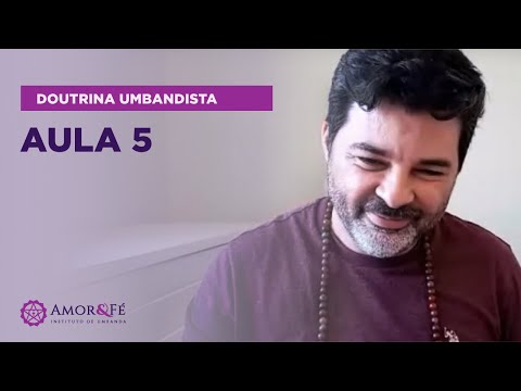 CURSO DE DOUTRINA UMBANDISTA | AULA 05
