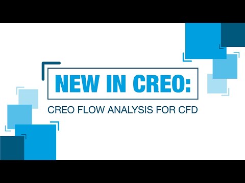 New in Creo: Creo Flow Analysis for CFD