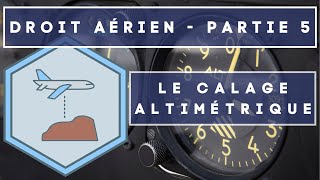 LE CALAGE ALTIMÉTRIQUE - DA 5
