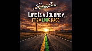 Download lagu Sunset Boss – Life Is a Journey, It’s a Long Race mp3