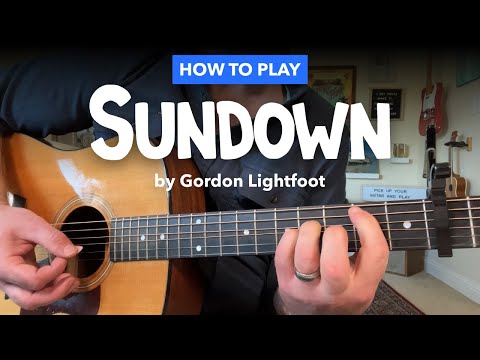 🎸 Guitar lesson for SUNDOWN by Gordon Lightfoot