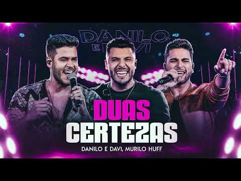 Duas Certezas - Danilo & Davi - Part Murilo Huff