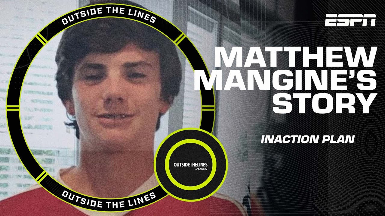 Inaction Plan: The Matthew Mangine Story | Outside The Lines