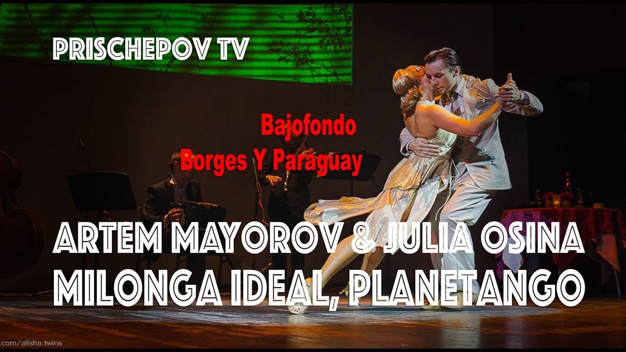 Artem Mayorov & Julia Osina, Bajofondo - Borges Y Paraguay
