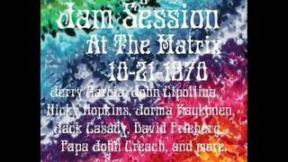 Jerry Garcia [Feat  with Jefferson Airplane, and Quicksilver] Jam 2 1970