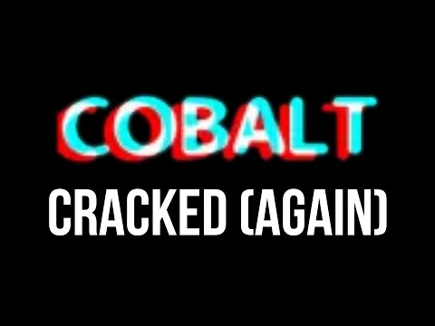 Cobalt cracked (again)